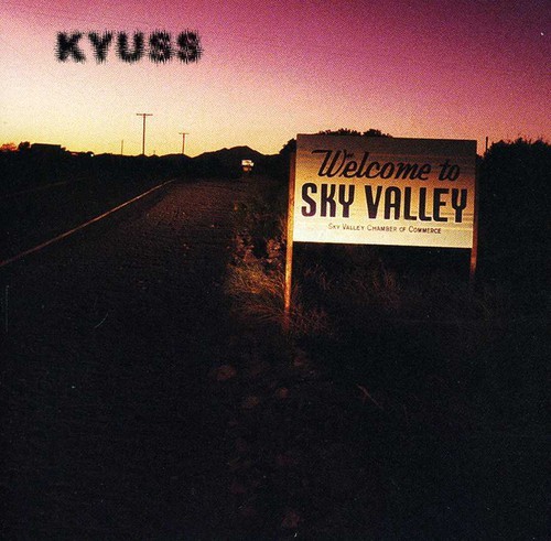 Kyuss sky valley new cd - kyuss,